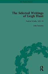 Icon image The Selected Writings of Leigh Hunt Vol 6