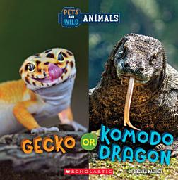 Icon image Gecko or Komodo Dragon (Wild World: Pets and Wild Animals)