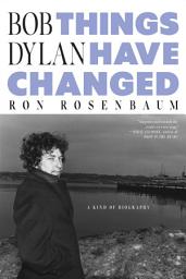 Icon image Bob Dylan: Things Have Changed