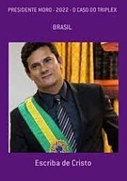 Icon image PRESIDENTE MORO E O CASO DO TRIPLEX: BRASIL