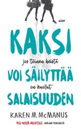 Icon image Kaksi voi säilyttää salaisuuden: jos toinen heistä on kuollut