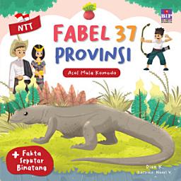Icon image Fabel 37 Provinsi - Nusa Tenggara Timur: Asal Mula Komodo
