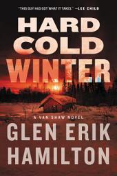 Icon image Hard Cold Winter: A Van Shaw Novel
