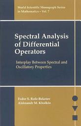 Icon image Spectral Analysis of Differential Operators: Interplay Between Spectral and Oscillatory Properties