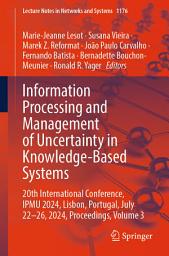 Icon image Information Processing and Management of Uncertainty in Knowledge-Based Systems: 20th International Conference, IPMU 2024, Lisbon, Portugal, July 22-26, 2024, Proceedings, Volume 3