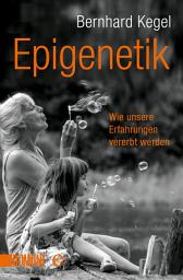 Icon image Epigenetik: Wie Erfahrungen vererbt werden