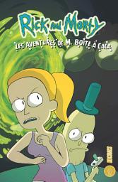 Icon image Rick & Morty : Les aventures de M. Boîte à Caca