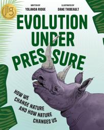 Icon image Evolution Under Pressure: How (and Why) Humans Change Everything