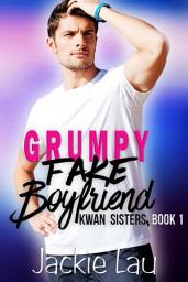 Icon image Grumpy Fake Boyfriend: A FREE Steamy Rom-Com