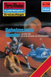Icon image Perry Rhodan 1708: Geheimsache Gender: Perry Rhodan-Zyklus "Die Ayindi"