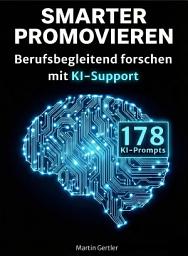 Icon image Smarter promovieren: Berufsbegleitend forschen mit KI-Support