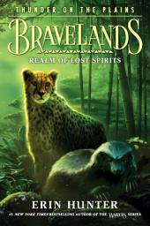 Icon image Bravelands: Thunder on the Plains #3: Realm of Lost Spirits