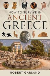 Icon image How to Survive in Ancient Greece