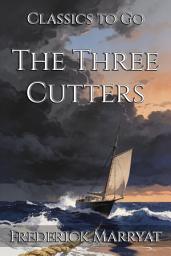 Icon image The Three Cutters: Restored Classics to Go Edition