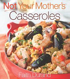 Icon image Not Your Mother's Casseroles