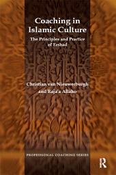 Icon image Coaching in Islamic Culture: The Principles and Practice of Ershad