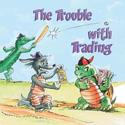 Icon image The Trouble With Trading