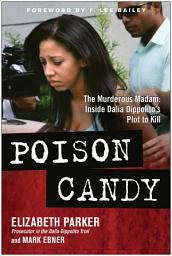 Icon image Poison Candy: The Murderous Madam: Inside Dalia Dippolito's Plot to Kill