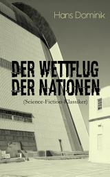 Icon image Der Wettflug der Nationen (Science-Fiction-Klassiker)