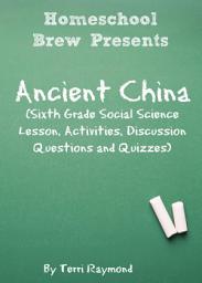 Icon image Ancient China: Sixth Grade Social Science Lesson, Activities, Discussion Questions and Quizzes