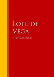 Icon image El perro del hortelano: Biblioteca de Grandes Escritores