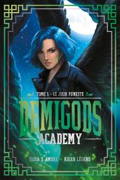 Icon image Demigods Academy - tome 5 - Le jour funeste