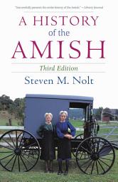 Icon image A History of the Amish: Third Edition