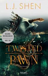 Icon image Twisted Pawn: Roman - Der Dark-Mafia-Romance-Hype endlich auf Deutsch!