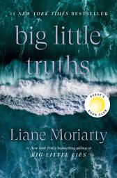 Icon image Big Little Truths: Reese's Book Club: A Novel: The Sequel to Big Little Lies