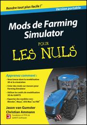 Icon image Farming Simulator Modding For Dummies (French)
