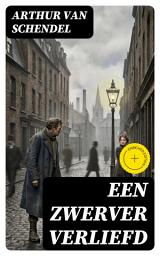 Icon image Een Zwerver Verliefd: Verrijkte editie.