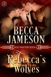 Icon image Rebecca's Wolves