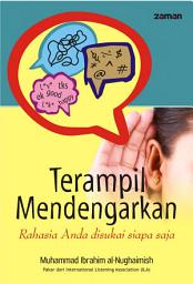 Icon image Terampil Mendengarkan: Rahasia Anda Disukai Siapa Saja