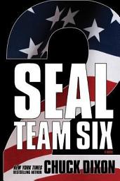 Icon image SEAL Team Six 2: A Novel: #2 in ongoing hit series