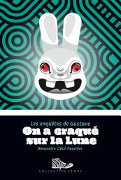 Icon image On a craqué sur la lune: Les enquêtes de Gustave