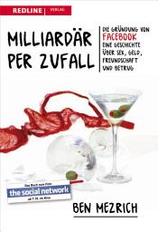 Icon image Milliardär per Zufall: Die Gründung von Facebook The Social Network