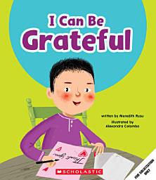 Icon image I Can Be Grateful (Learn About: Your Best Self)