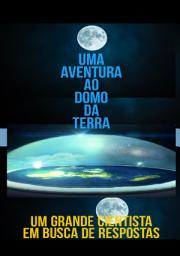 Icon image As UMA AVENTURA AO DOMO DA TERRA: UM CIENTISTA EM BUSCA DE RESPOSTA