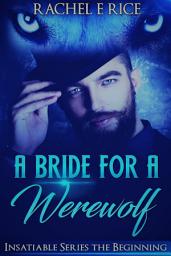 Icon image Werewolf Kisses, Romance, A "Bride For A Werewolf" Book 1aThe Beginning Paranormal Romance, A New Adult, Werewolf Kisses: new adult werewolf urban fantasy romance reverse harem paranormal erotic romance
