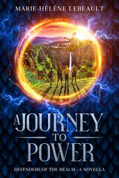 Icon image A Journey to Power: A Clean YA Epic Fantasy