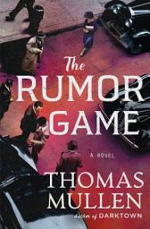 Icon image The Rumor Game: A Novel