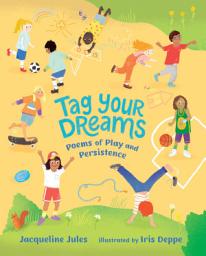 Icon image Tag Your Dreams: Poems of Play and Persistence