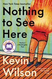 Icon image Nothing to See Here: A Novel