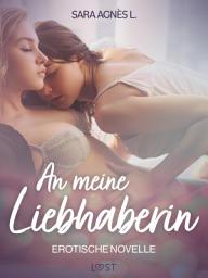 Icon image An meine Liebhaberin – Erotische Novelle