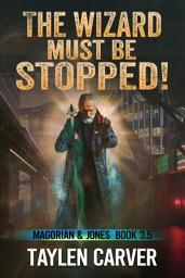 Icon image The Wizard Must Be Stopped!