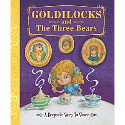 Icon image Goldilocks and The Three Bears