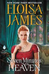 Icon image Seven Minutes in Heaven: Desperate Duchesses Novel