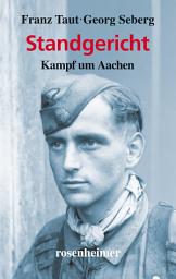 Icon image Standgericht: Kampf um Aachen