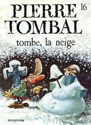 Icon image Pierre Tombal - Tome 16 - Tombe, la neige