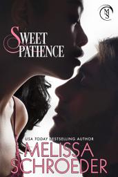 Icon image Sweet Patience: A BWWM Interracial Short Story Romance